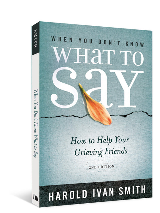 Title details for When You Don't Know What to Say by Harold Ivan Smith - Wait list
